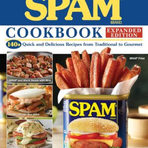The Ultimate SPAM Cookbook Expanded Edition: 140+ Quick and Delicious Recipes from Traditional to Gourmet (Fox Chapel Publishing) Elevate Meals from Breakfast to Ramen with Hormel's Little Blue Can